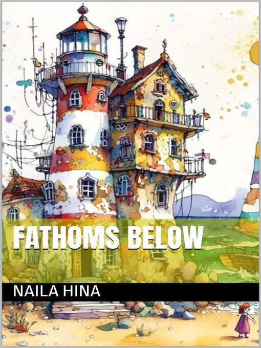 Title details for Fathoms Below by Naila Hina - Available